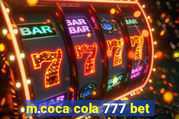 m.coca cola 777 bet